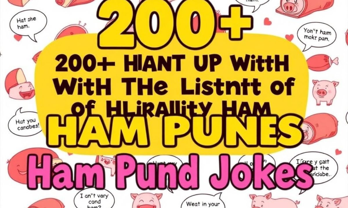 200 + Ham It Up With The List Of Hilarious Ham Puns And Jokes