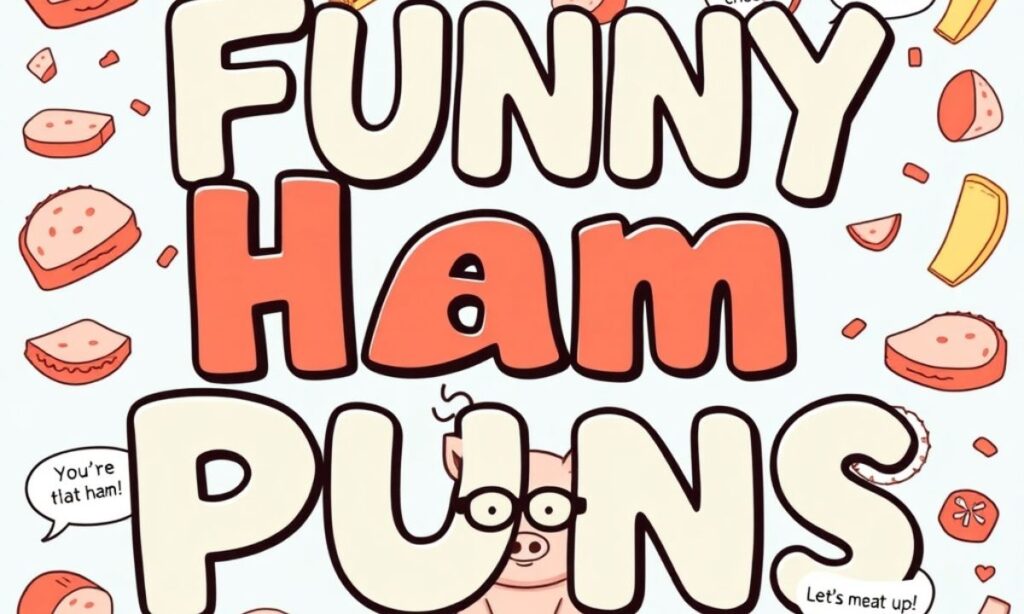 Funny Ham Puns