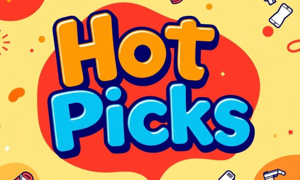 Hot Picks