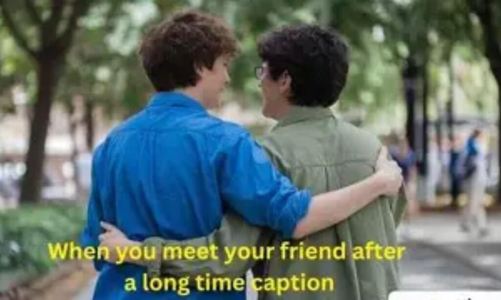 One Word Captions for Meeting a Friend After Long Time