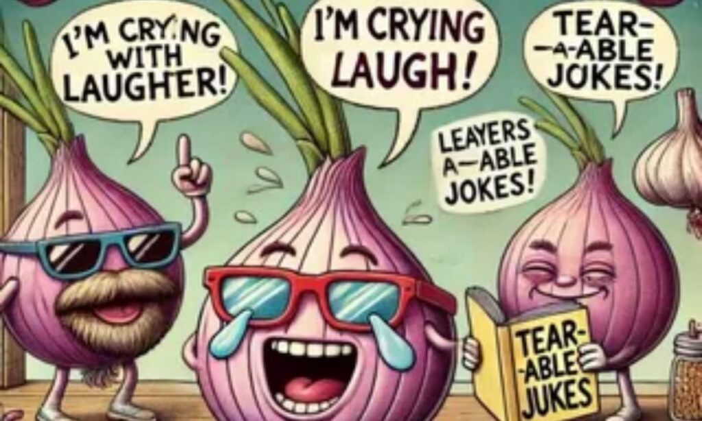 Onion Puns to Make You Cry… with Laughter!