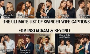 The Ultimate List of Swinger Wife Captions for Instagram & Beyond