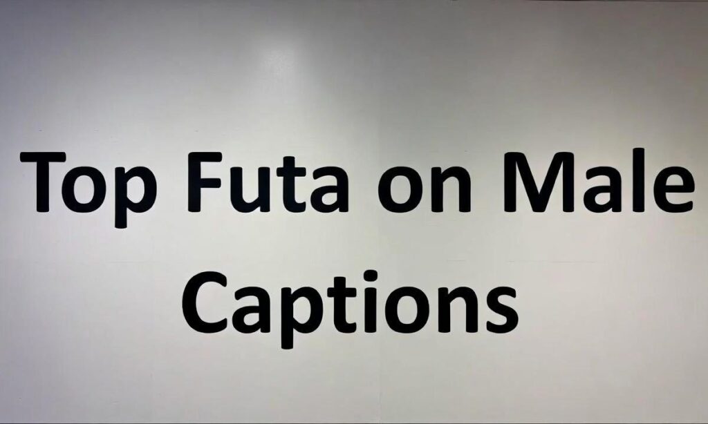 Top Futa on Male Captions