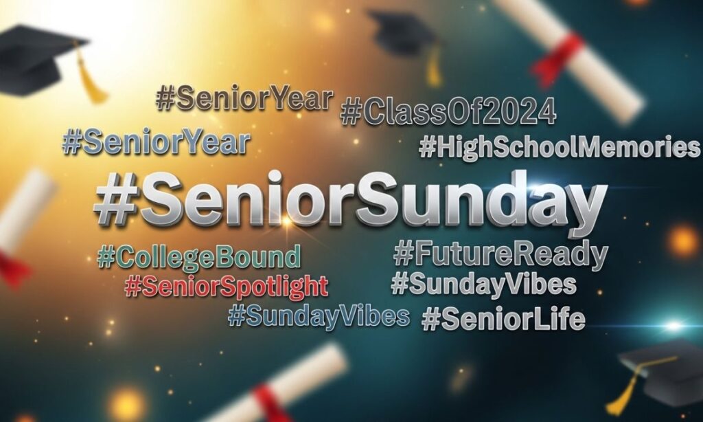 Senior Sunday Hashtags to Boost Your Post